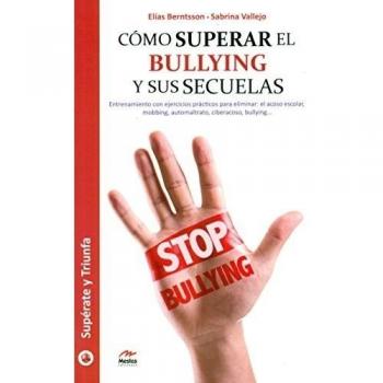 Cómo superar el bullying y sus secuelas