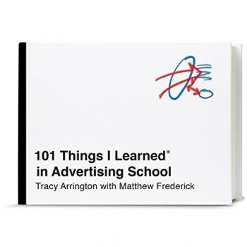 101 Things I Learned in Advertising School