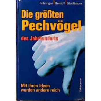 Die größten Pechvögel des Jahrhunderts