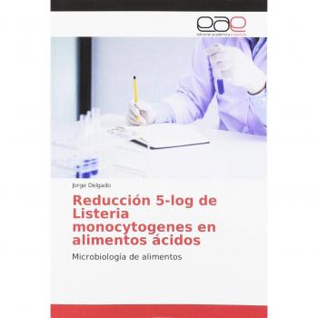 Delgado, Jorge: Reducción 5-log de Listeria monocytogenes en alimentos ácidos