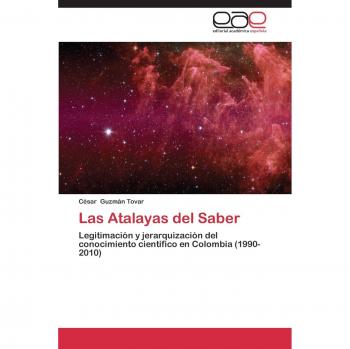 Guzmán Tovar, César: Las Atalayas del Saber