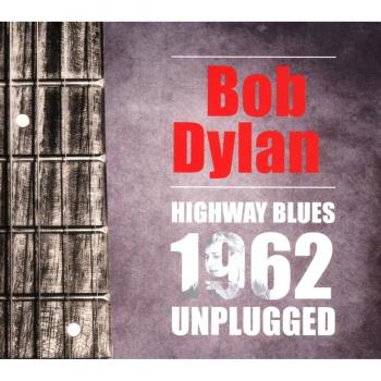 Highway Blues-1962 Unplugged