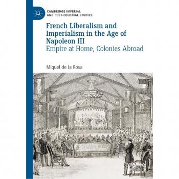 Vitalsource Technologies, Inc. French Liberalism And Imperialism In The Age Of Napoleon Iii