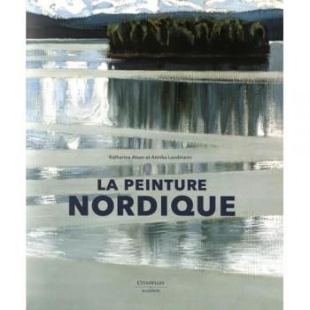 La peinture nordique : A la lumière de l'art moderne