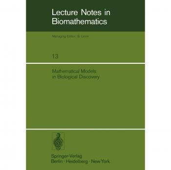 Mathematical Models in Biological Discovery