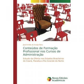 Araújo Neto, José Emídio de: Conteúdos de Formação Profissional nos Cursos de Administração