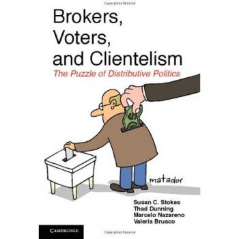 Ingles otros  brokers, voters, and clientelism hb  cambridge