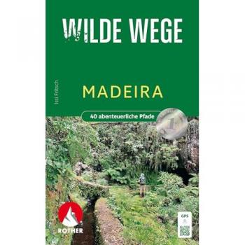 Wilde Wege Madeira