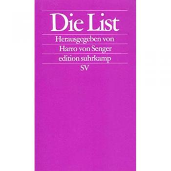 Senger, Harro von Die List (Edition Suhrkamp)