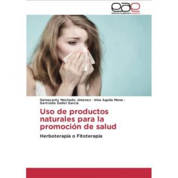 Uso de productos naturales para la promoción de salud: Herboterapia o Fitoterapia