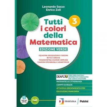 Tutti i colori della matematica. Ediz. Verde. Per il 2° biennio e...