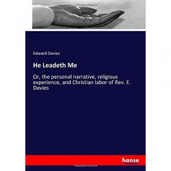 He Leadeth Me