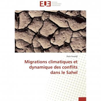 Migrations climatiques et dynamique des conflits dans le Sahel (Omn.Univ.Europ.)