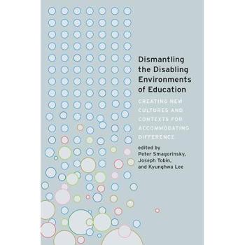 Dismantling the Disabling Environments of Education