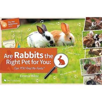 Emma Milne Are Rabbits the Right Pet for You