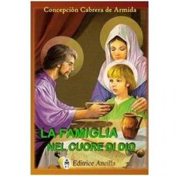 La famiglia nel cuore di Dio