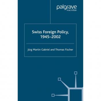 Vitalsource Technologies, Inc. Swiss Foreign Policy, 1945-2002