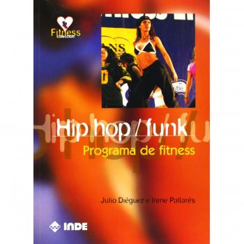 Hip hop / funk: Programa de fitness (Tapa blanda).