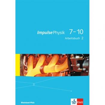 Impulse Physik 7-10. Ausgabe Rheinland-Pfalz