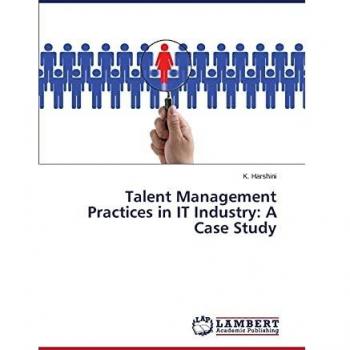 Talent Management Practices in IT Industry: A Case Study