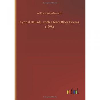 Lyrical Ballads, with a few Other Poems (1798)