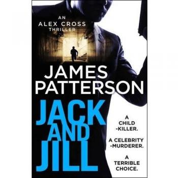 Jack and Jill: (Alex Cross 3) by James Patterson 9781784757458 NEW