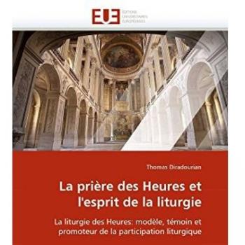 La prière des Heures et l'esprit de la liturgie: La liturgie des Heures: modèle, témoin et promoteur de la participation liturgique (Omn.Univ.Europ.)