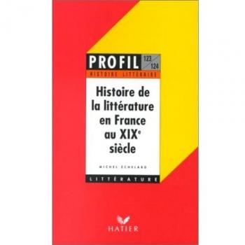 Histoire De La Littérature En France Au Xixe Siècle