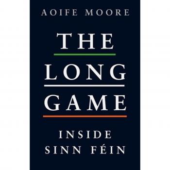 The Long Game: Inside Sinn Fein