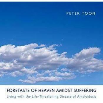 Foretaste of Heaven amidst Suffering