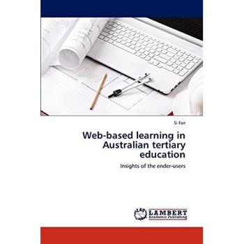 Web-based learning in Australian tertiary education: Insights of the ender-users