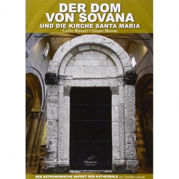 Der Dom von Sovana und die Kirche Santa Maria. Der astronomische Aspekt der Kathedrale. Ediz. tedesca