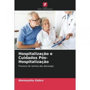 Hospitalização e Cuidados Pós-Hospitalização: Processo de rastreio das descargas