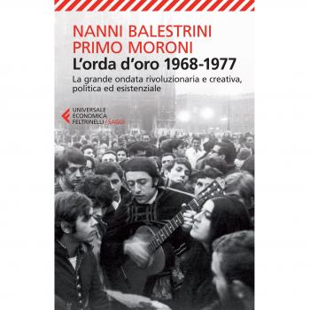 Nanni Balestrini L'orda d'oro 1968-1977