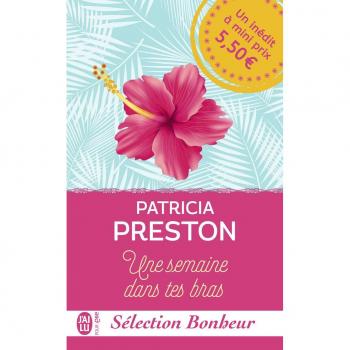 Une semaine dans tes bras