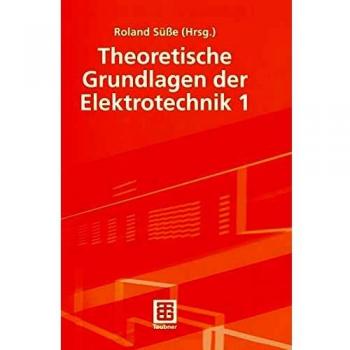 Theoretische Grundlagen der Elektrotechnik 1