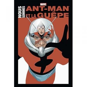 Nous sommes Ant-Man et la Guêpe