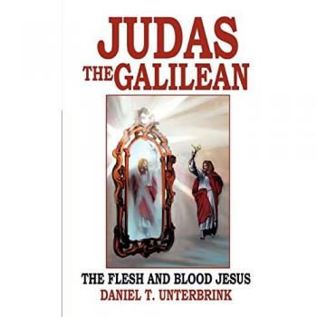 Judas the Galilean: The flesh and blood Jesus