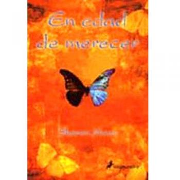 En edad de merecer/ In the Age to deserve