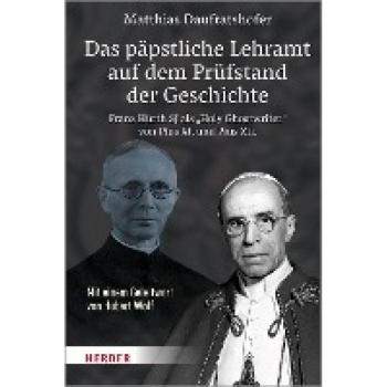 Daufratshofer, Matthias: Das päpstliche Lehramt auf dem Prüfstand der Geschichte