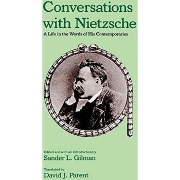 Conversations with Nietzsche: A Life in the Words of His Contemporaries