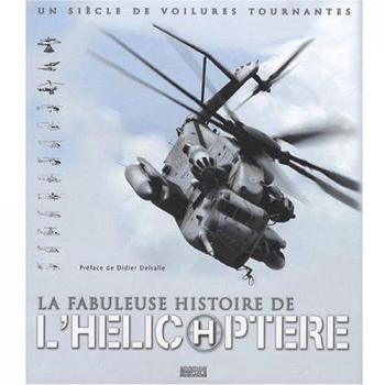 La Fabuleuse Histoire de l'hélicoptère