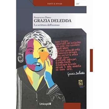 Grazia Deledda. La scrittura dell'eccesso