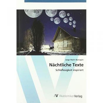 Barragán, Jorge Marín: Nächtliche Texte
