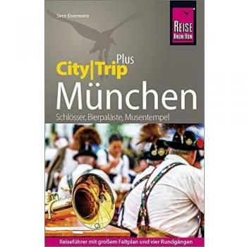 Sven Eisermann Reise Know-How Reiseführer München (Citytrip Plus): Mit Stadtplan Und Kostenloser Web-App