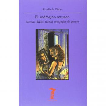 ANDROGINO SEXUADO, EL ETERNOS IDEALES, NUEVAS ESTRATEGIAS DE GENERO