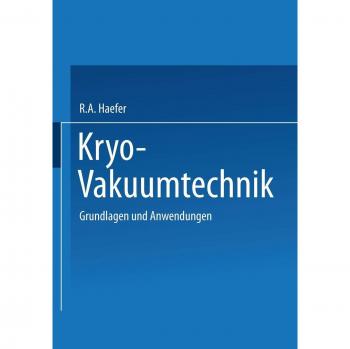 Kryo-Vakuumtechnik: Grundlagen und Anwendungen