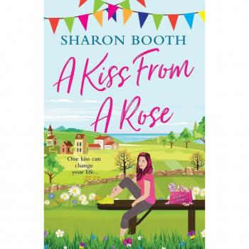 Booth, Sharon: A Kiss from a Rose