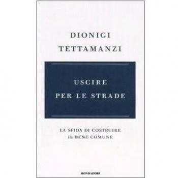 Uscire per le strade. La sfida di costruire il bene comune