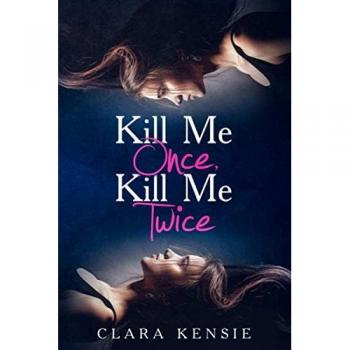 Kill Me Once, Kill Me Twice